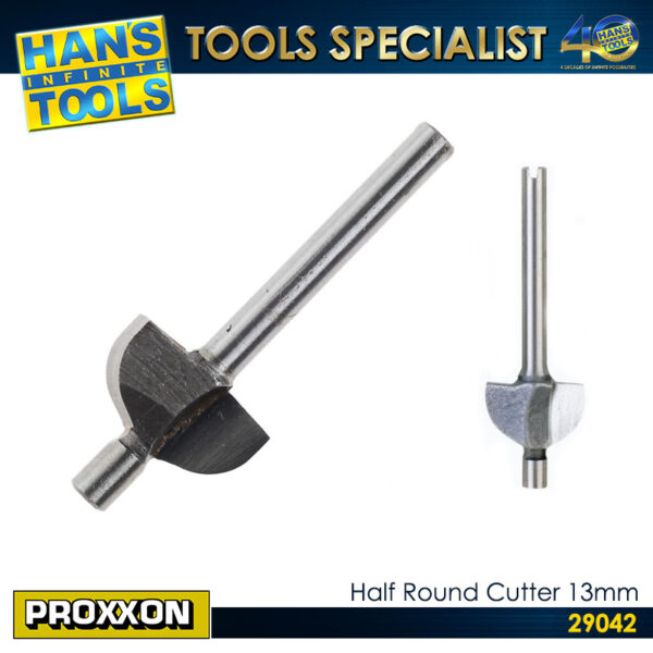 Proxxon Half Round Cutter 13mm [29042] - HANS INFINITE TOOLS